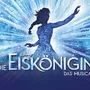 Disneys DIE EISKÖNIGIN - DAS MUSICAL - 
