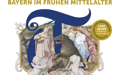 ?Tassilo, Korbinian und der Bär ? Bayern im frühen Mittelalter? in Freising