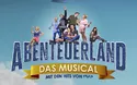 Abenteuerland - Deutsches Theater München - 1 Tag - 2026